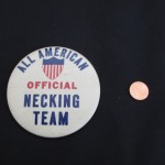 Necking Team Button by Susannah Breslin